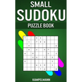 Small Sudoku Puzzle Book: 250 Easy, Medium and Hard Sudokus with Solutions - Small Compact Size - Paperback