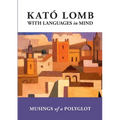 With Languages in Mind: Musings of a Polyglot - Paperback