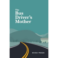 The Bus Driver's Mother - Paperback
