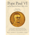 Pope Paul VI and His Quest for Peace: 1963-1978: Volume One: "Never Again War!" - Paperback
