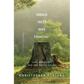 Should Trees Have Standing?: Law, Morality, and the Environment - Paperback
