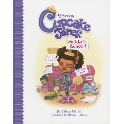 Princess Cupcake Jones Won't Go to School - Hardcover