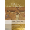 Luke: Artist and Theologian - Paperback