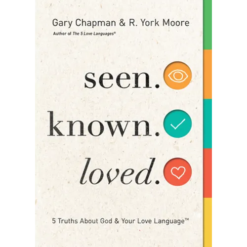 Seen. Known. Loved.: 5 Truths about God and Your Love Language - Paperback
