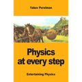 Physics at every step - Paperback