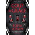 Coup de Grâce - Hardcover
