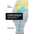 Concussion: Traumatic Brain Injury from Head to Tail - Hardcover