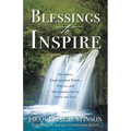 Blessings to Inspire: Devotions, Empowerment Points, Prayers, and Affirmations for the Spirit and Soul - Paperback