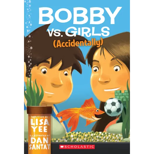 Bobby vs. Girls (Accidentally) - Paperback
