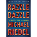 Razzle Dazzle: The Battle for Broadway - Paperback
