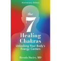 The 7 Healing Chakras: Unlocking Your Body's Energy Centers - Paperback