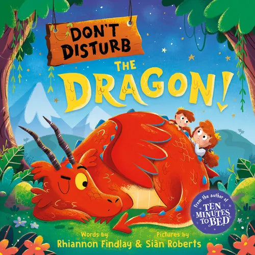 Don't Disturb the Dragon!: A Bedtime Adventure - Hardcover