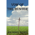 Vow of the Hunter - Paperback