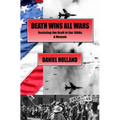 Death Wins All Wars: Resisting the Draft in the 1960s, a Memoir - Paperback