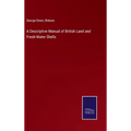 A Descriptive Manual of British Land and Fresh-Water Shells - Hardcover