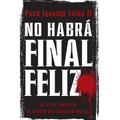 No Habrá Final Feliz: La Serie Completa de Héctor Belascoarán Shayne - Paperback