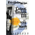 Cosmic Trigger III: My Life After Death - Paperback