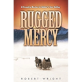 Rugged Mercy: A Country Doctor in Idaho's Sun Valley - Paperback