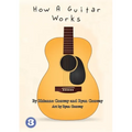 How A Guitar Works - Paperback