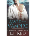 Saved by the Vampire: A Bloodline Vampires Novel - Paperback