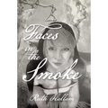 Faces in the Smoke - Hardcover