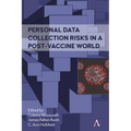 Personal Data Collection Risks in a Post-Vaccine World - Paperback