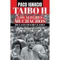 Los Alegres Muchachos de la Lucha de Clases / The Happy Guys from the Class Struggle - Paperback