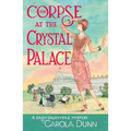The Corpse at the Crystal Palace: A Daisy Dalrymple Mystery - Paperback