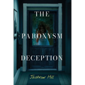The Paroxysm Deception - Hardcover