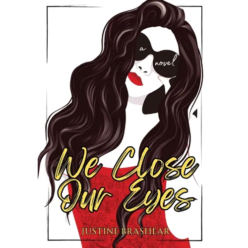 We Close Our Eyes - Hardcover