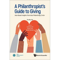 A Philanthropist's Guide to Giving - Hardcover