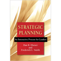 Strategic Planning: An Interactive Process for Leaders - Paperback