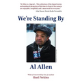 We're Standing By - Paperback