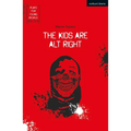 The Kids Are Alt Right - Paperback