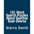 101 Word Search Puzzles About Daytime Soap Operas - Paperback