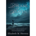Dreams of Heaven - Paperback