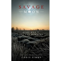 Savage Moon: Some Won't See the Morning - Paperback