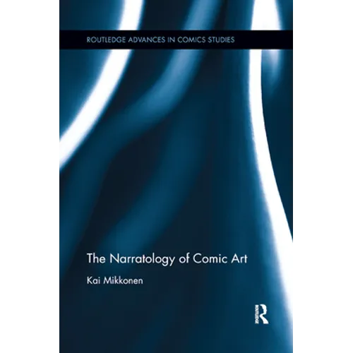 The Narratology of Comic Art - Paperback