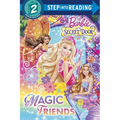 Barbie and the Secret Door: Magic Friends - Paperback