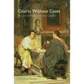 Courts Without Cases: The Law and Politics of Advisory Opinions - Paperback