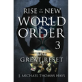 Rise of the New World Order 3: The Great Reset - Paperback