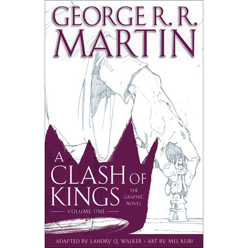 A Clash of Kings: The Graphic Novel: Volume One - Hardcover