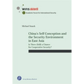 China's Self-Conception and the Security Environment in East Asia: Is There (Still) a Chance for Cooperative Security? - Paperback