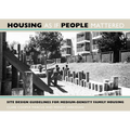 Housing as If People Mattered: Site Design Guidelines for the Planning of Medium-Density Family Housing Volume 4 - Paperback