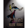 Jazz Dance Styles and Steps for Fun - Paperback