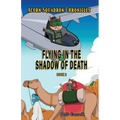 Acorn Squadron Chronicles: Flying in the Shadow of Death - Paperback