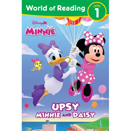 World of Reading: Disney Junior Minnie: Upsy Minnie and Daisy - Paperback