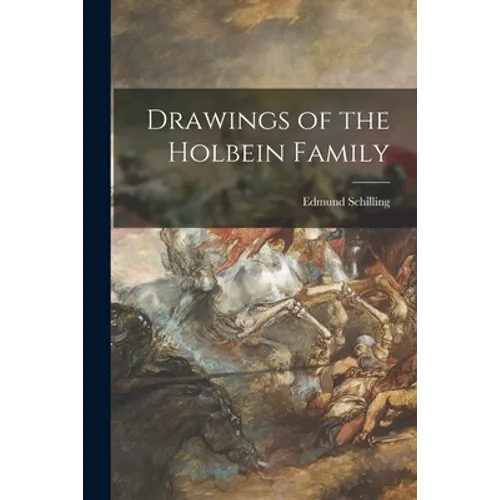Drawings of the Holbein Family - Paperback