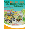 When Fred the Snake and Friends Explore Charleston - Hardcover