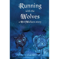 Running with the Wolves - Paperback